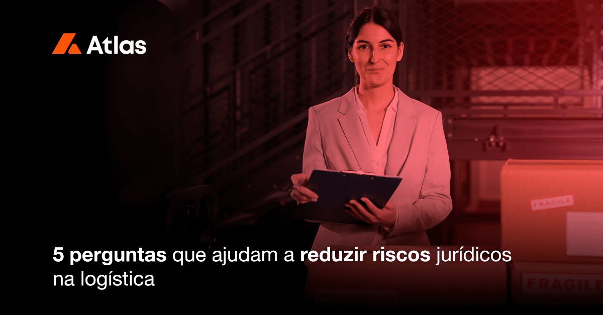 5 perguntas que ajudam a reduzir riscos jurídicos na logística