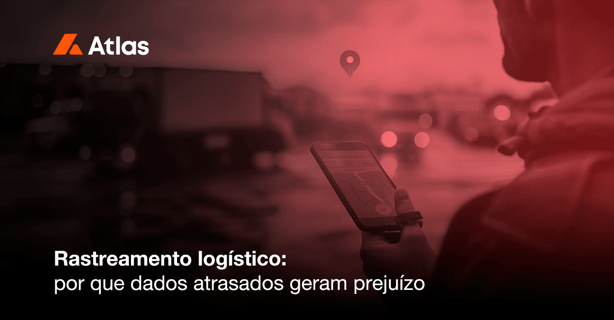 Rastreamento logístico: por que dados atrasados geram prejuízo
